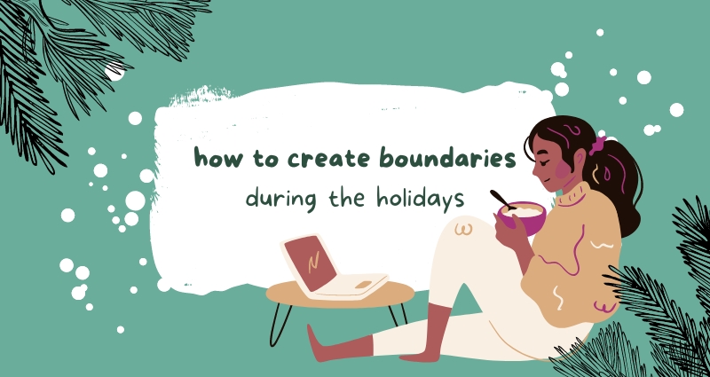 Header image: how to create boundaries during the holidays.